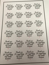 Load image into Gallery viewer, Thank you for supporting my small business stickers