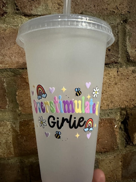 overstimulated girly cold cup