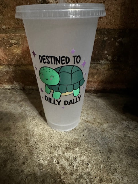 destined to dilly dally turtle cold cup