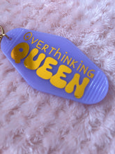 Load image into Gallery viewer, Overthinking Queen motel keyring
