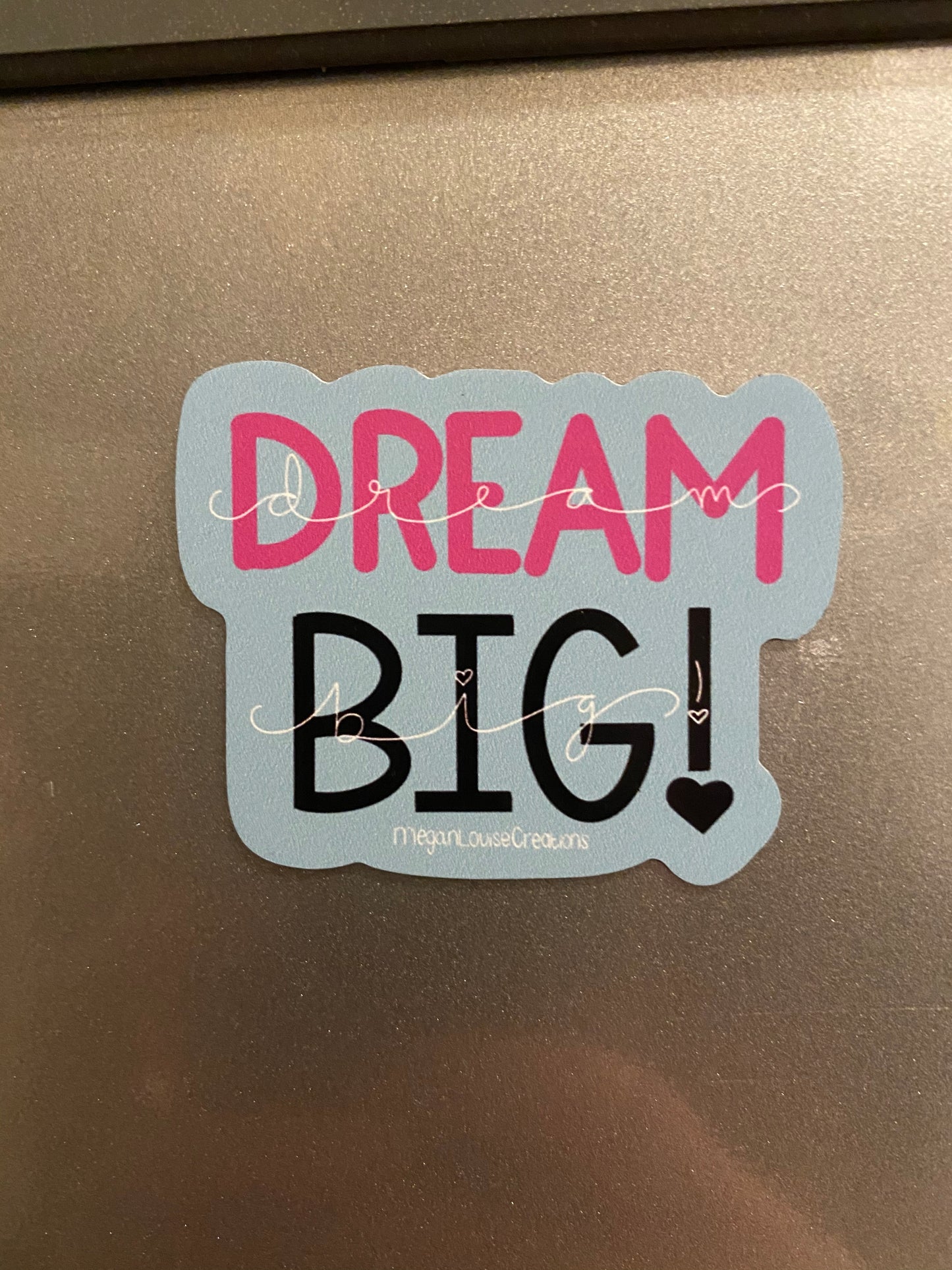 Dream Big Magnet