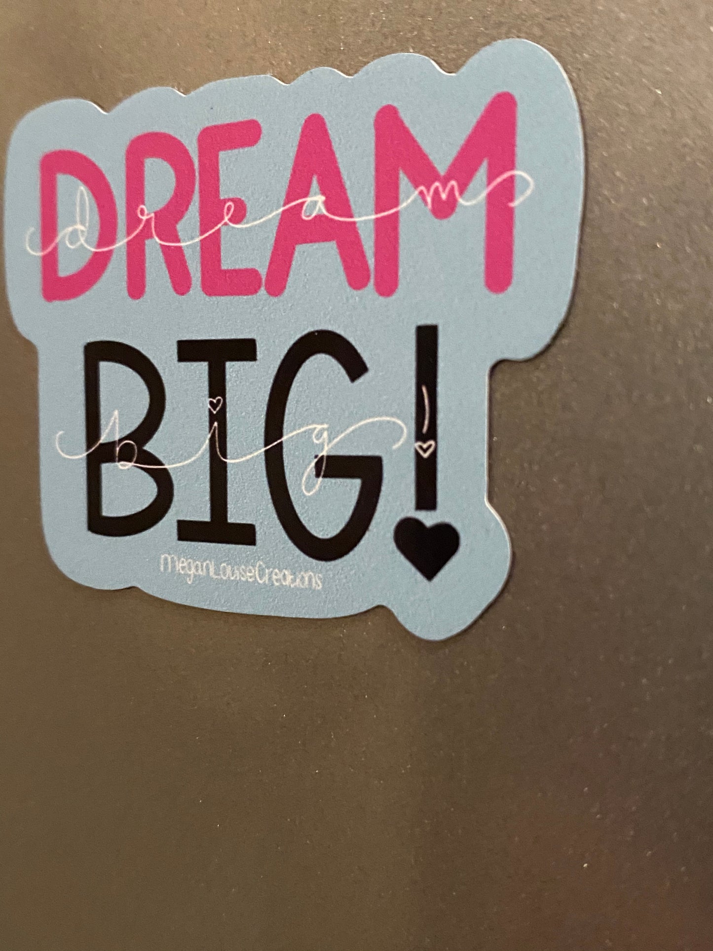 Dream Big Magnet
